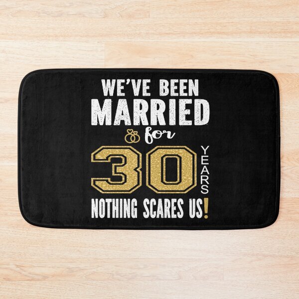 Item preview, We've Been Married For 30 Years Nothing Scares Us Couples product designed and sold by Grabitees.