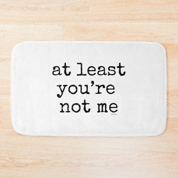 Item preview, at least youre not me black spel text designed and sold by Dizkorce.