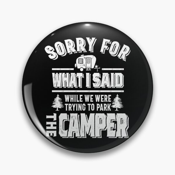 Item preview, Sorry for what I said while I was Parking the Camper designed and sold by cidolopez.