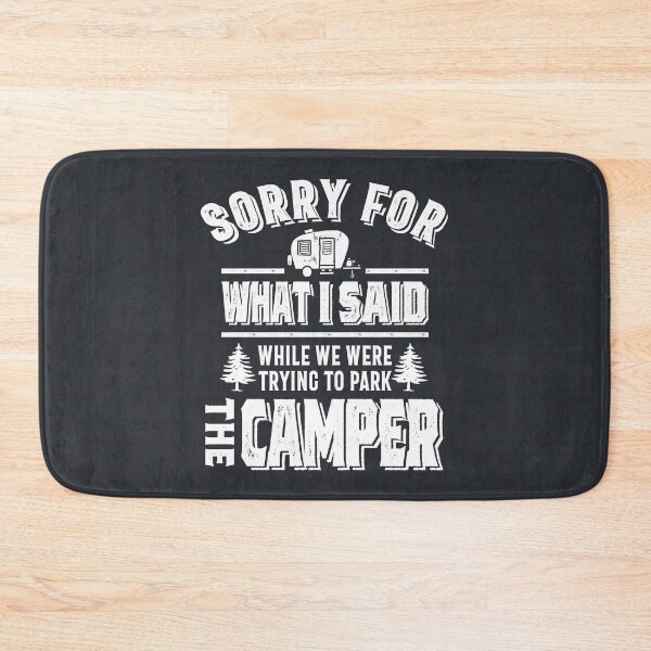 Item preview, Sorry for what I said while I was Parking the Camper designed and sold by cidolopez.