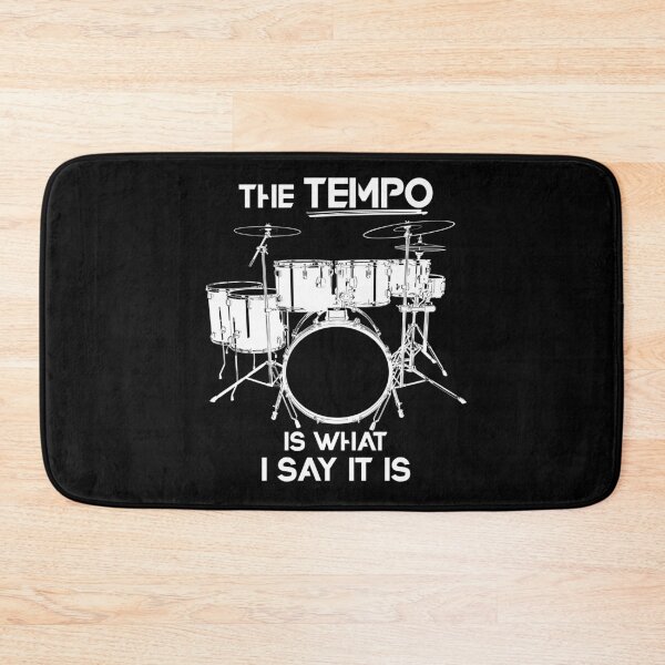 Item preview, The Tempo Is What I say It Is Drummer  designed and sold by bestshirtdesign.