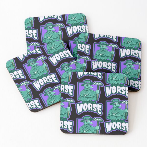 Item preview, Could Be Worse designed and sold by Good-Looking Corpse.