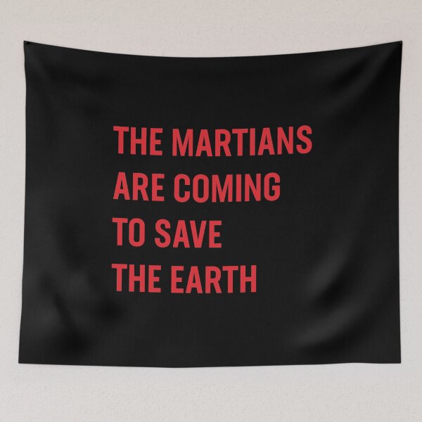 Item preview, The Martians are Coming to Save the Earth! designed and sold by jozefds.