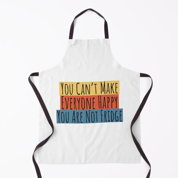 Item preview, Can't Make Everyone Happy You Are Not Fridge designed and sold by LotusBlue77.