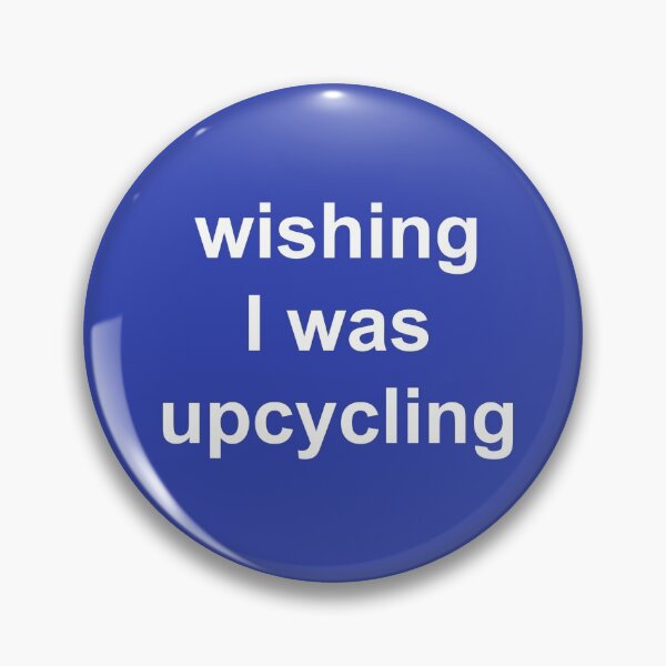 Item preview, Upcycling Hobbies Wishing I Was Upcycling designed and sold by Sugar-Magnolia.