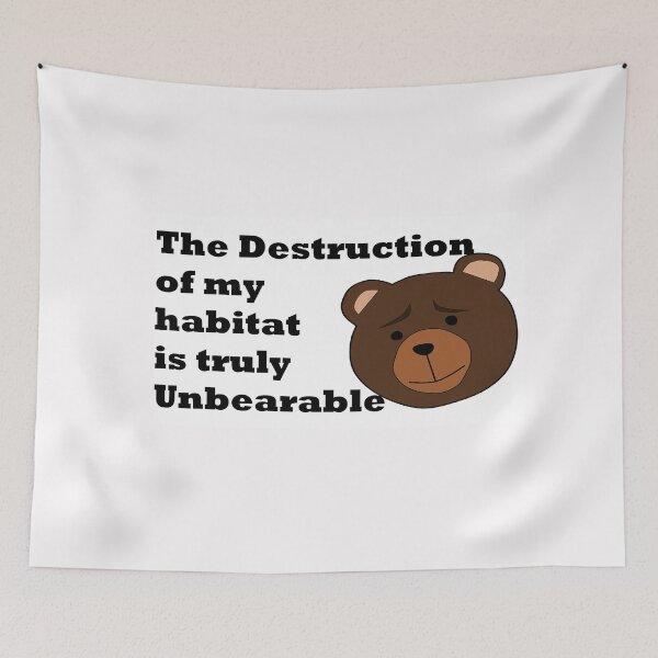 Item preview, Destruction of my habitat designed and sold by PillowPuns.