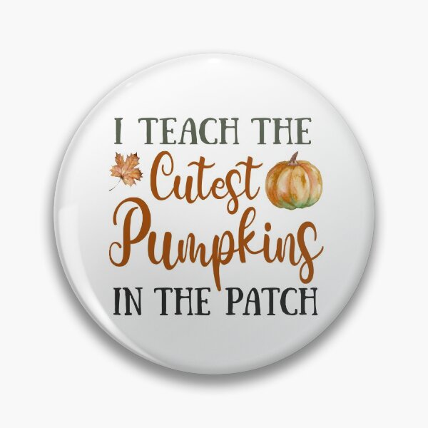 Item preview, I Teach The Cutest Pumpkins In The Patch - Funny Teacher designed and sold by silverhexagon.