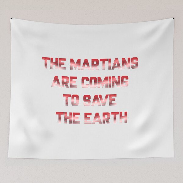 Item preview, The Martians are Coming to Save the Earth! designed and sold by jozefds.