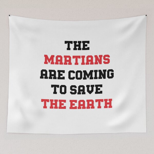 Item preview, The Martians are Coming to Save the Earth! designed and sold by jozefds.