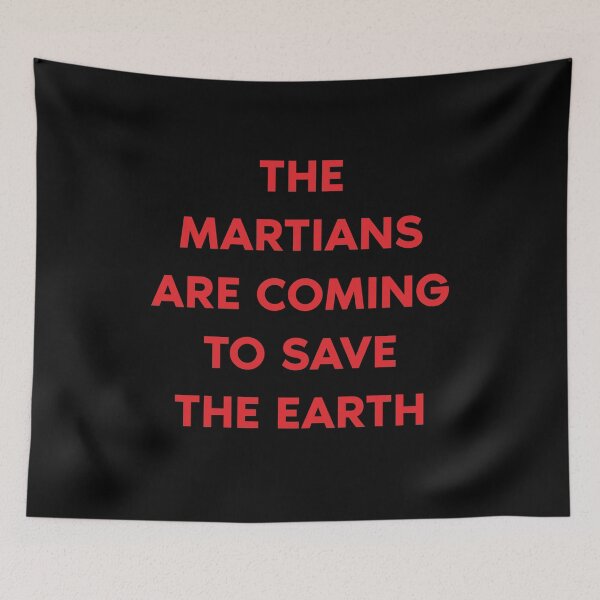 Item preview, The Martians are Coming to Save the Earth! designed and sold by jozefds.