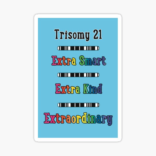 Trisomy 21 Extraordinary Sticker