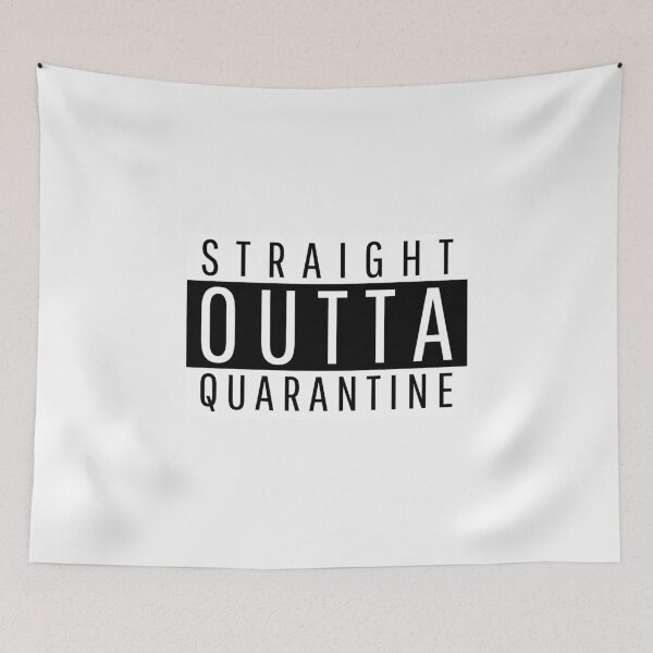 Item preview, Straight Outta Quarantine designed and sold by BofflingDesigns.