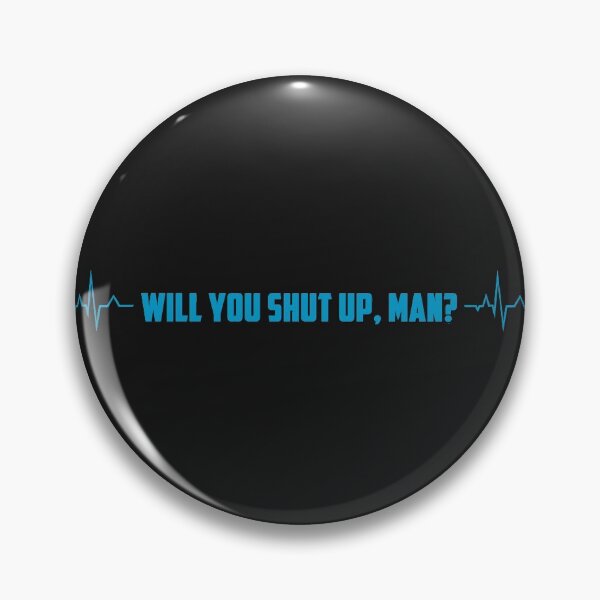 Item preview, Will You Shut Up, Man? - Heartbeat Text Effects Trend Gift designed and sold by leo121687.
