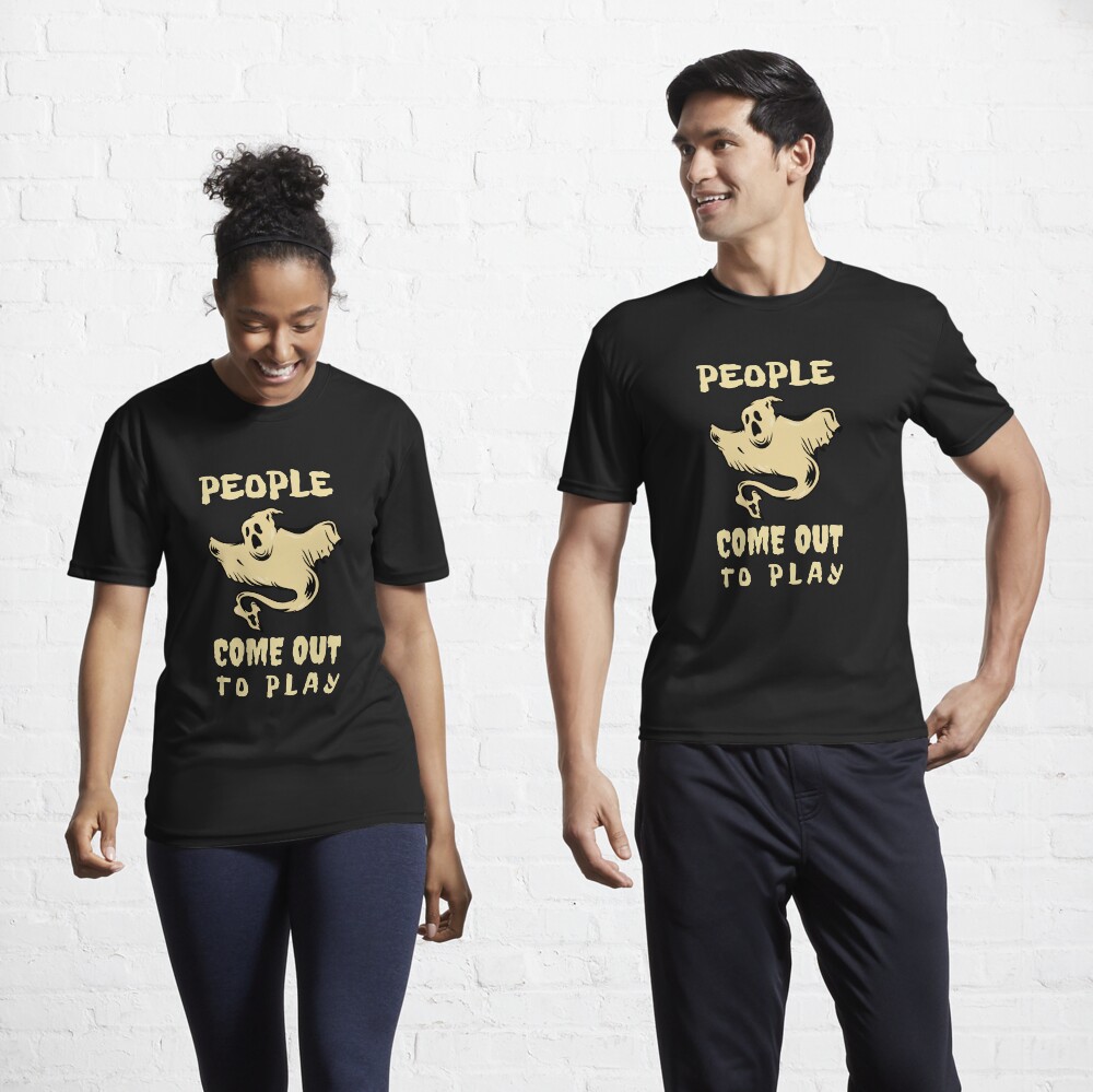 People come out to play Active T-Shirt