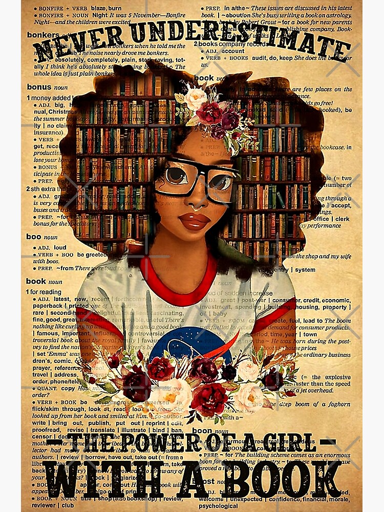 "Never underestimate the power of a girl with a book poster,Black queen