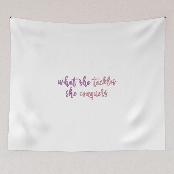 Item preview, What She Tackles She Conquers designed and sold by Libby :).