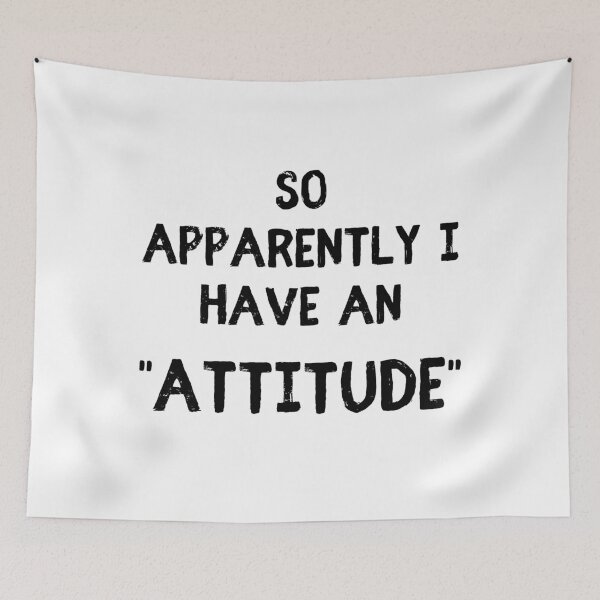 Item preview, So Apparently I Have An Attitude designed and sold by m95sim.