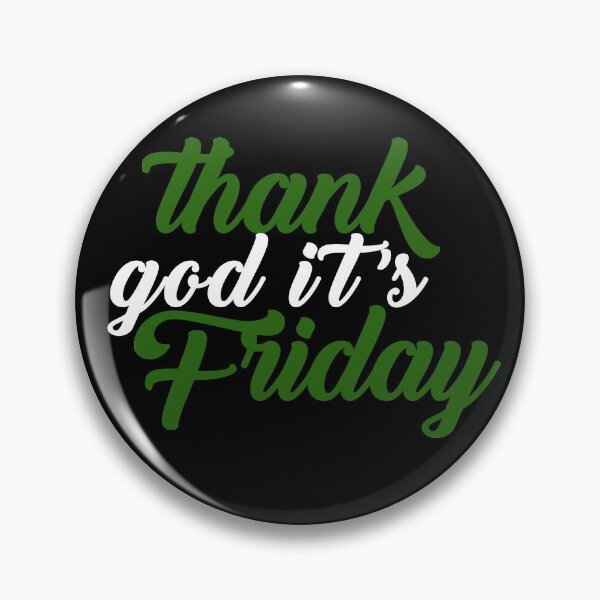 Item preview, Thank God It's Friday designed and sold by autlu.