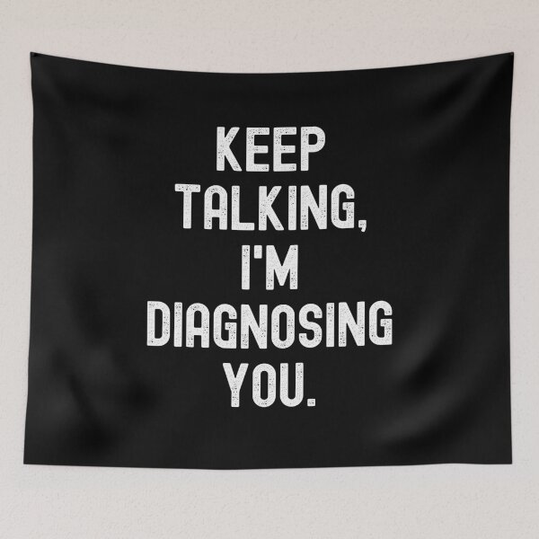 Item preview, Keep Talking I'm Diagnosing You designed and sold by m95sim.