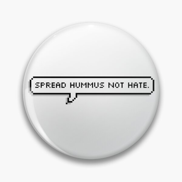 Item preview, SPREAD HUMMUS NOT HATE. designed and sold by MadEDesigns.