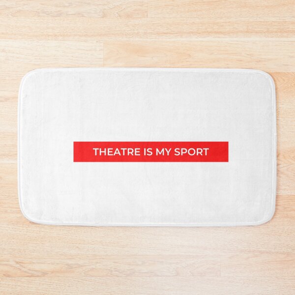 Item preview, Theatre Is My Sport designed and sold by jpremiumdesigns.