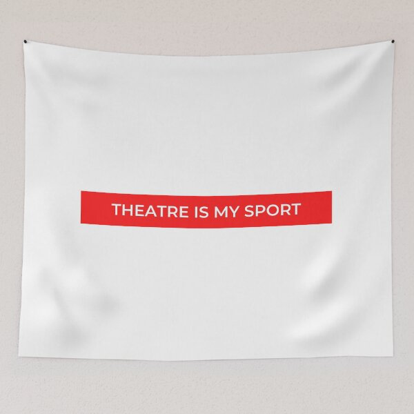 Item preview, Theatre Is My Sport designed and sold by jpremiumdesigns.
