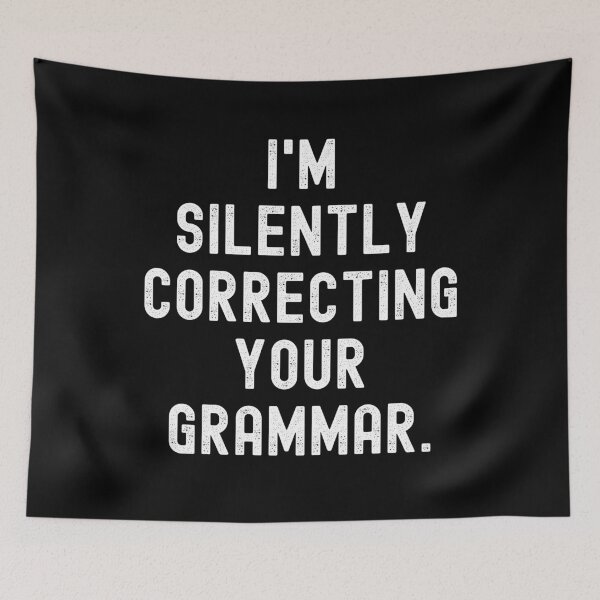 Item preview, I'm Silently Correcting Your Grammar designed and sold by m95sim.