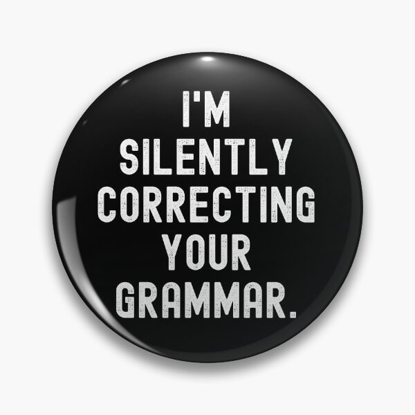 Item preview, I'm Silently Correcting Your Grammar designed and sold by m95sim.