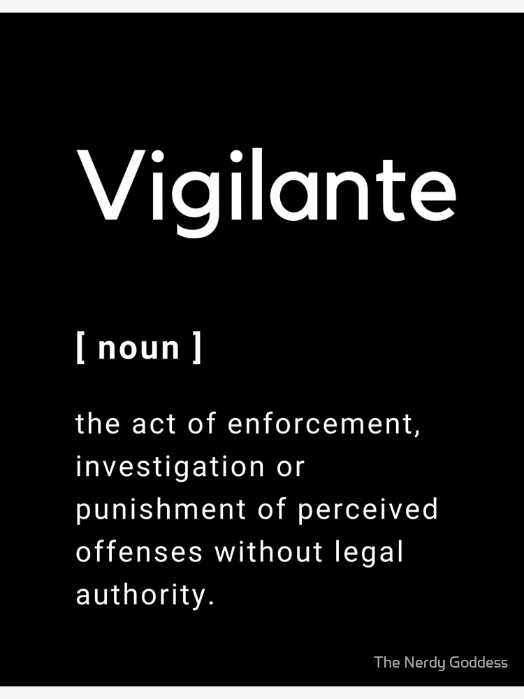 "Vigilante definition" Poster for Sale by dreamersfandom Redbubble