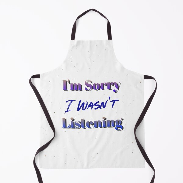 Item preview, funny, listening, humor, sarcastic, joke, not listening designed and sold by jrenterprise.