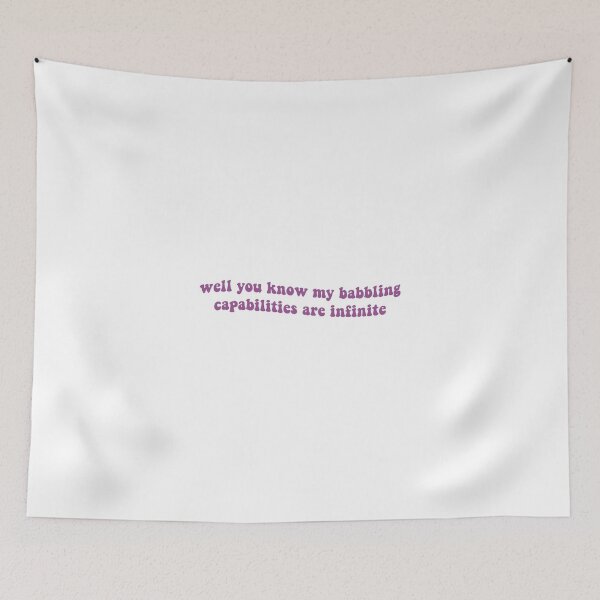 Item preview, Well You Know My Babbling Capabilities are Infinite designed and sold by Libby :).