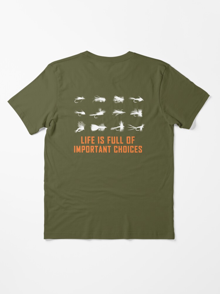  Fly Fishing Gift Life Is Full Of Important Choices Funny  T-Shirt : Clothing, Shoes & Jewelry