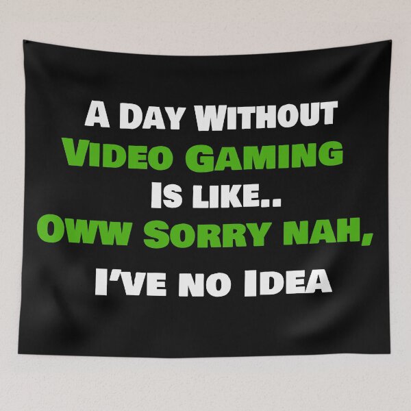 Item preview, A day Without Video Gaming is Like  designed and sold by 0umStore.