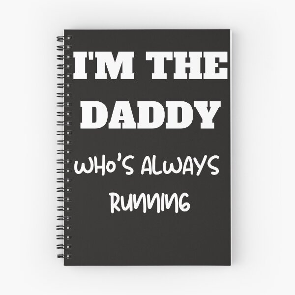 Item preview, I'm the Daddy who's always running designed and sold by Lawro007.