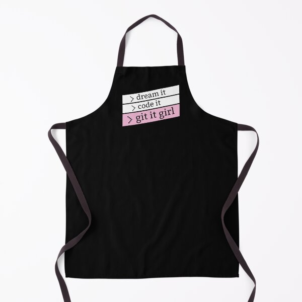 Item preview, Dream it Code It Git it girl - for programmer and web developper girls and women designed and sold by LookFrog.