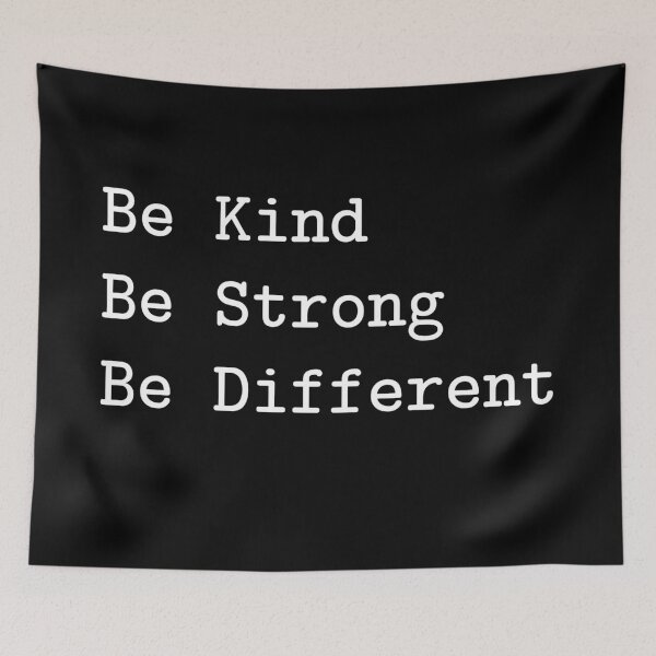Item preview, Be Kind. Be Strong. Be Different. designed and sold by SilverSquirrels.