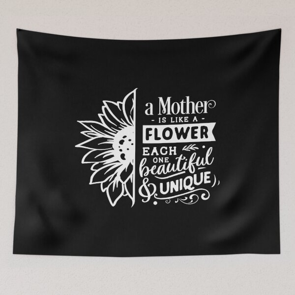 Item preview, A Mother Is Like A Flower Each One Beautiful & Unique designed and sold by winkwink101.