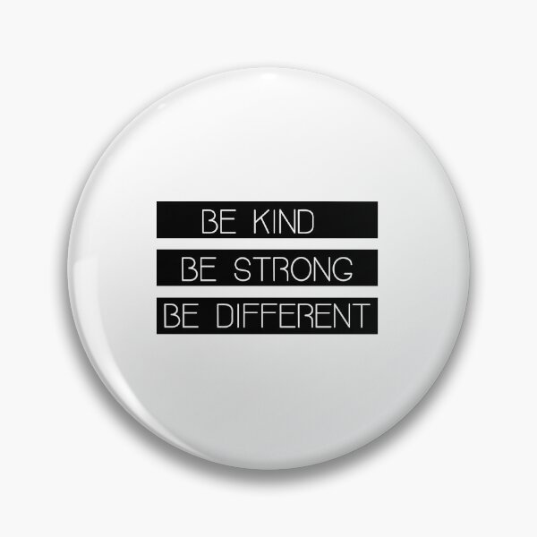 Item preview,  Be Kind Be Strong Be Different designed and sold by HMMOUCH.