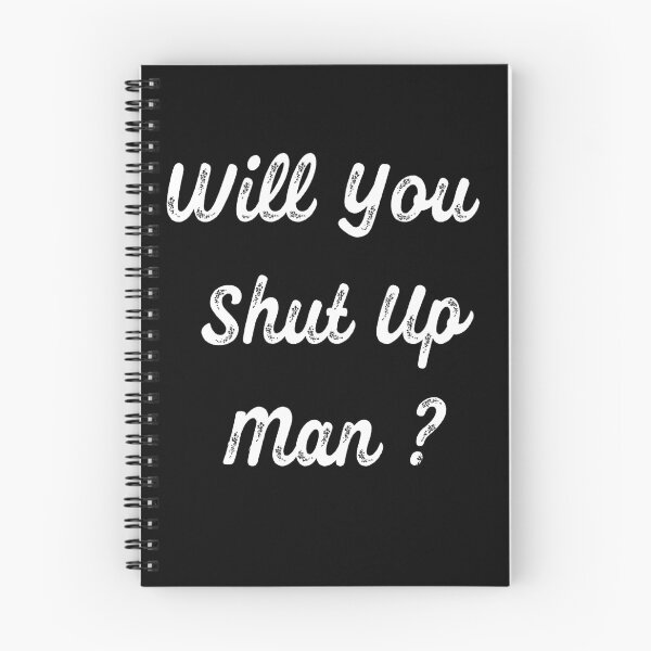 Item preview, Will You Shut Up Man elections 2020 designed and sold by Style2Vie.