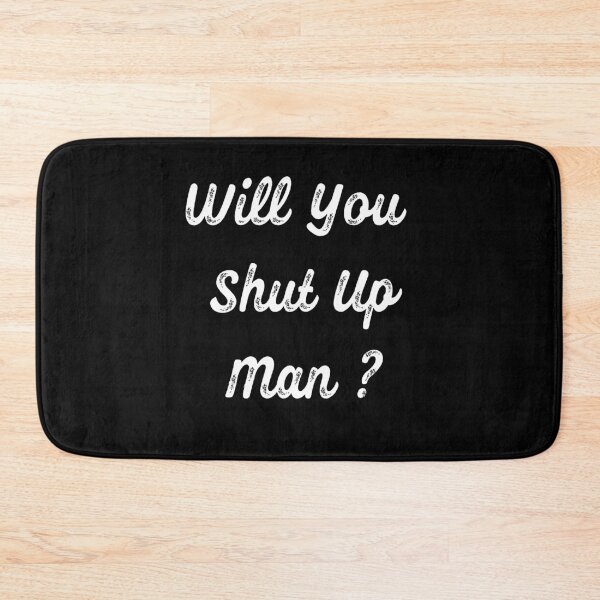 Item preview, Will You Shut Up Man elections 2020 designed and sold by Style2Vie.