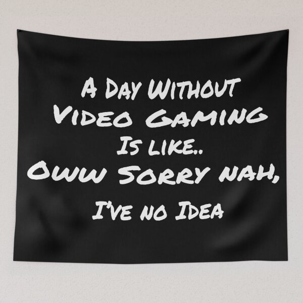 Item preview, A day Without Video Gaming is Like  designed and sold by 0umStore.