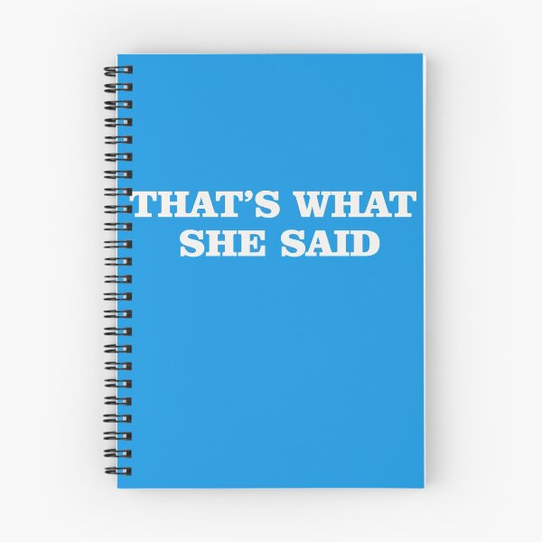 Item preview, THAT'S WHAT SHE SAID designed and sold by DUKEHOUSE.