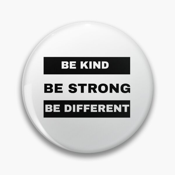 Item preview,  Be Kind Be Strong Be Different designed and sold by HMMOUCH.