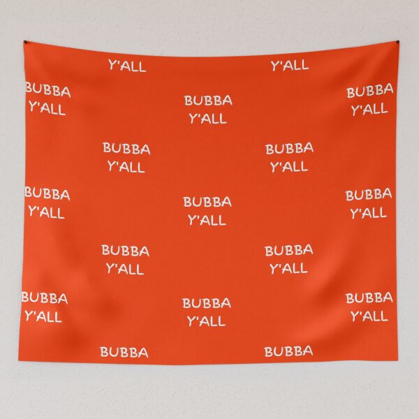 Item preview, Bubba Y'all designed and sold by artistoutfitter.