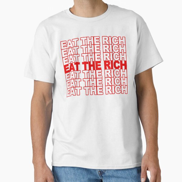 Item preview, Eat The Rich  designed and sold by jacquesi97.