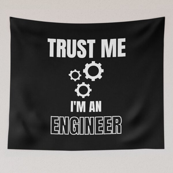 Item preview, Trust me I'm An Engineer designed and sold by Billie Sims.
