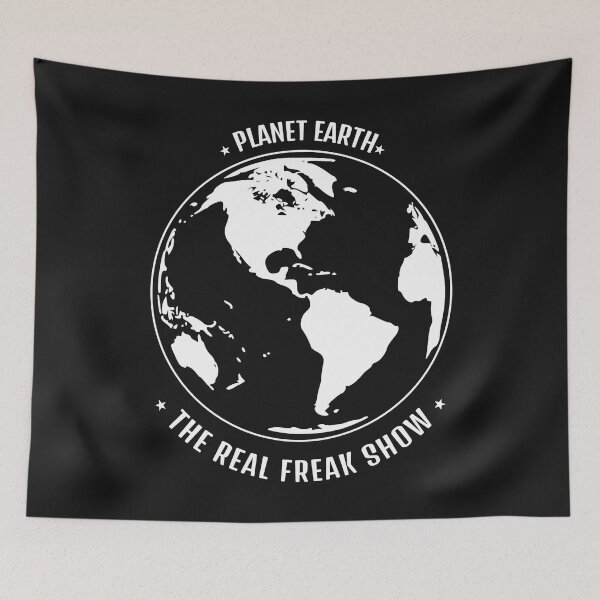 Item preview, Earth The Real Freak Show designed and sold by Spicy Chilli.
