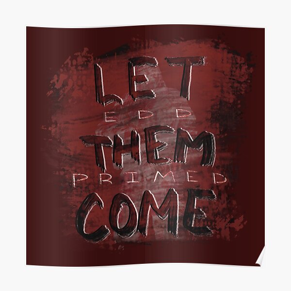 EDD Primed Let Them Come (Kapkan) Poster