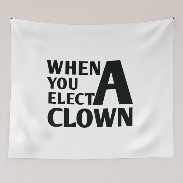 Item preview, when you elect a clown designed and sold by medbouk1.