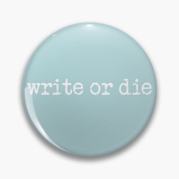 Item preview, write or die in white on sea green designed and sold by TeaRoseWriter.